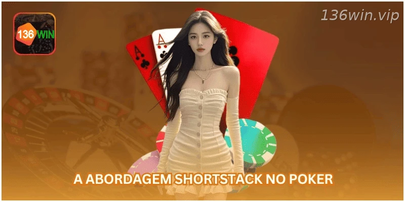 Entenda a estratégia shortstack no poker online.