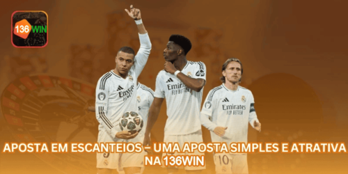 Aposta em Escanteios – Uma Aposta Simples e Atrativa na 136WIN.