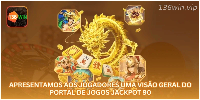 Visão geral da área Jackpot 90 na 136WIN.