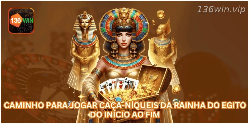Passo a passo para jogar o caça-níqueis Rainha do Egito.