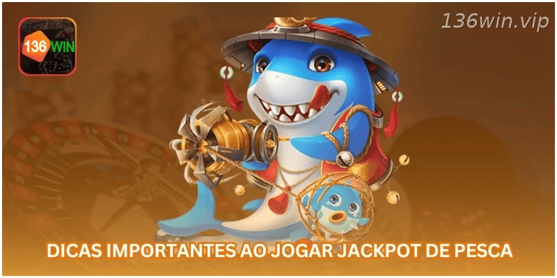 Dicas importantes para jogar jackpot de pesca com responsabilidade.