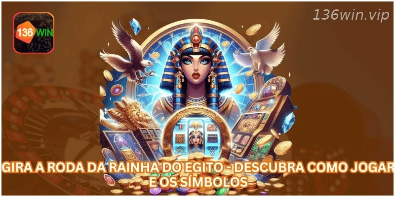 Gira a Roda da Rainha do Egito - Descubra Como Jogar e os Símbolos.