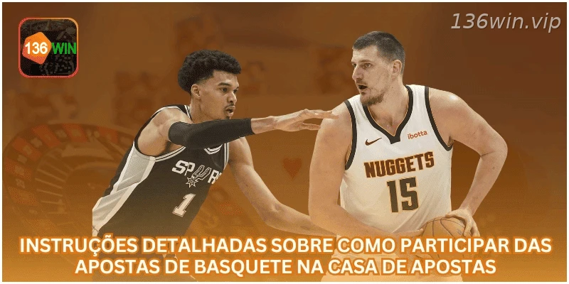 Passo a passo para participar das apostas em basquete.