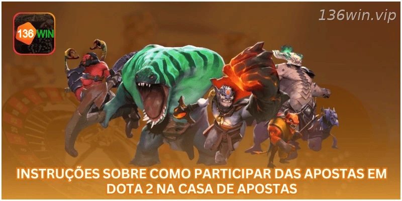 Passo a passo para participar das apostas em Dota 2.