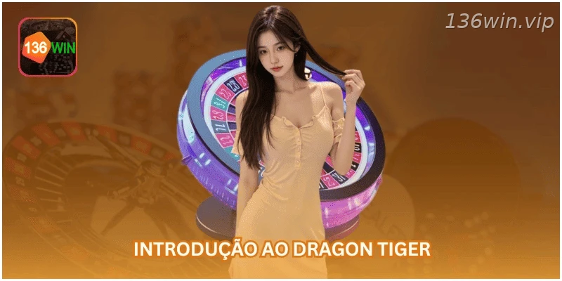 Introdução ao jogo Dragon Tiger no cassino online.