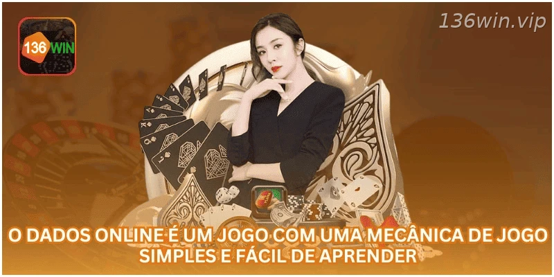 Dados online tem uma mecânica simples e fácil de aprender.