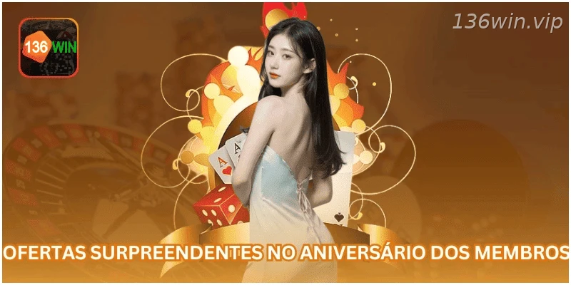 Ofertas especiais no aniversário dos membros.