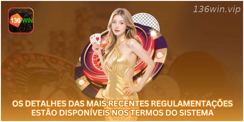 Detalhes das regulamentações disponíveis nos termos do sistema.