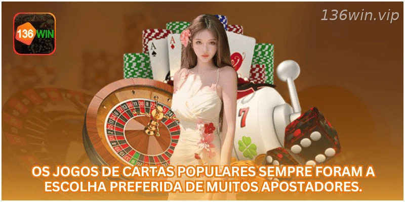 Jogos de cartas populares atraem diferentes perfis de apostadores.