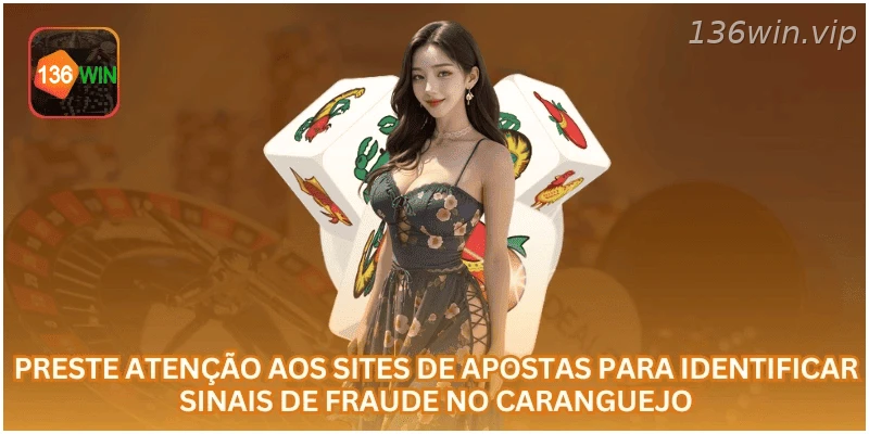 Preste atenção aos sites de apostas para identificar sinais de fraude no caranguejo.