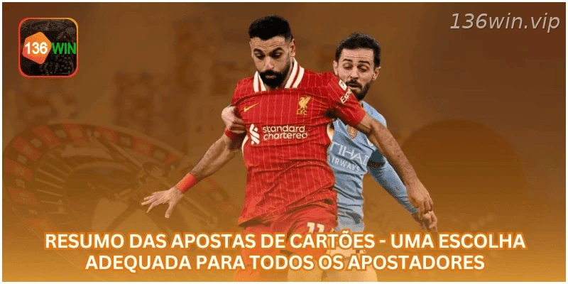 Resumo das apostas em cartões para diferentes perfis de apostadores.