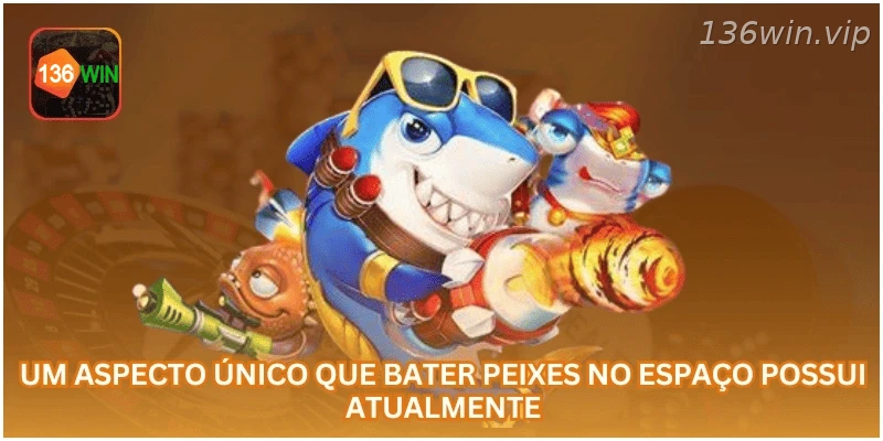 Destaques do jogo Batalha de Peixes no Espaço na 136WIN.