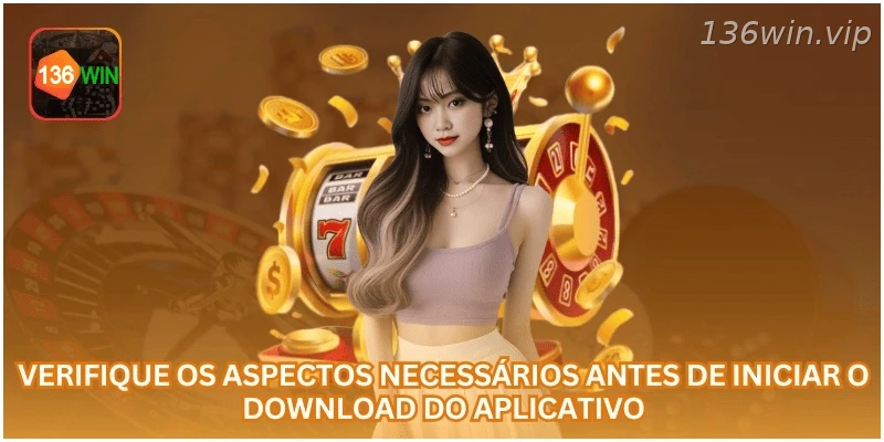 Verifique os pontos necessários antes de iniciar o download do aplicativo.